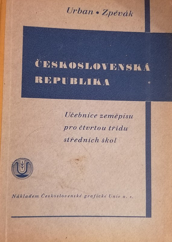 Československá republika - Učebnice zeměpisu pro čtvrtou třídu středních škol