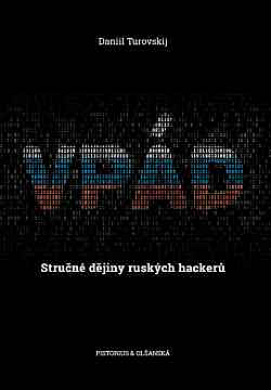 Vpád - Stručné dějiny ruských hackerů