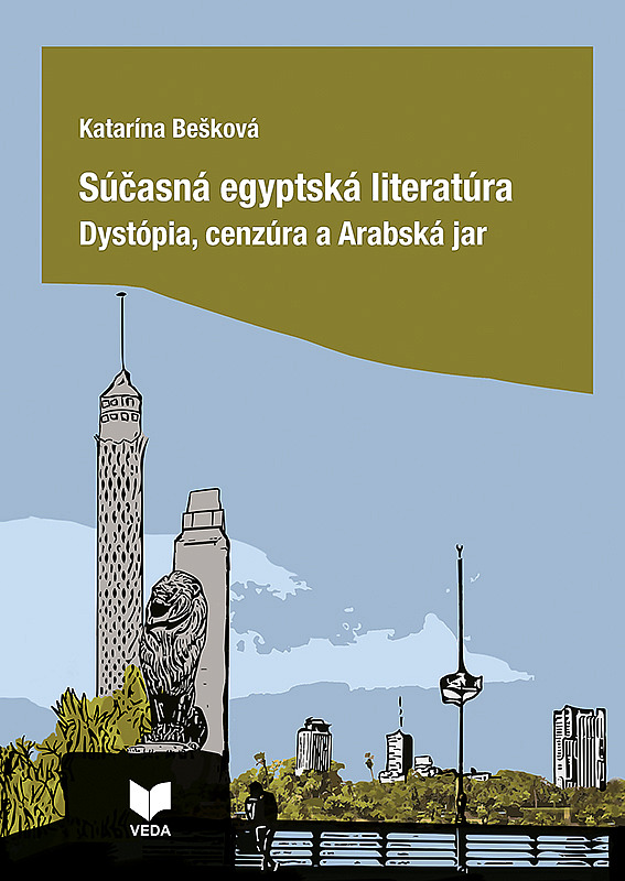 Súčasná egyptská literatúra: Dystópia, cenzúra a Arabská jar