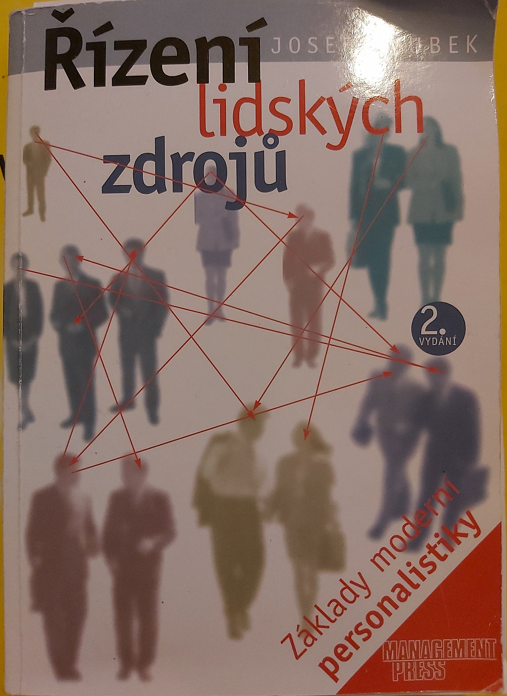 Řízení lidských zdrojů: Základy moderní personalistiky