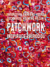 Patchwork: Inspirace přírodou