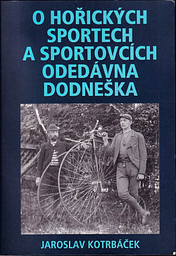 O hořických sportech a sportovcích odedávna dodneška