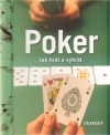 Poker. Jak hrát a vyhrát