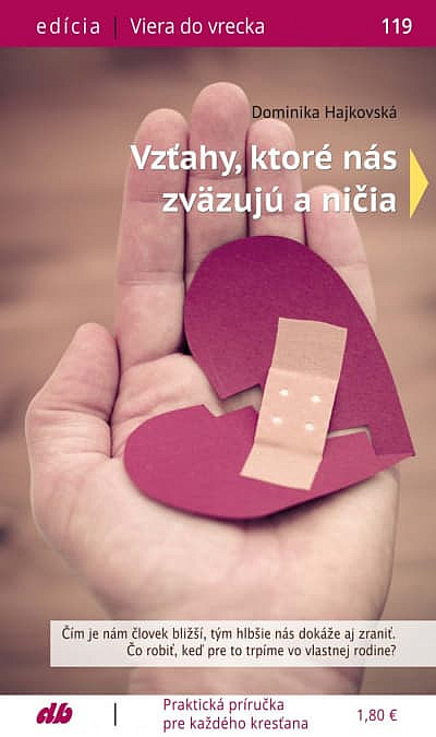 Vzťahy, ktoré nás zväzujú a ničia