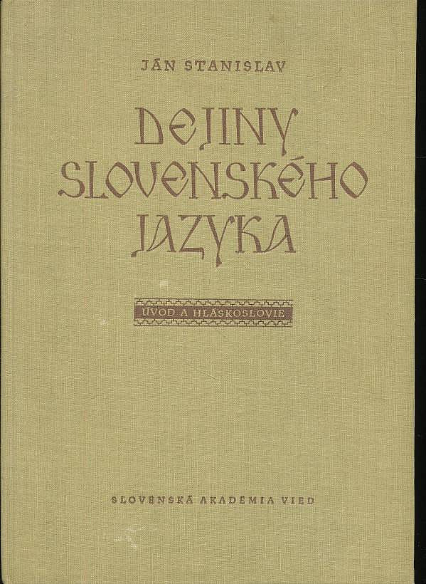 Dejiny slovenského jazyka 1: Úvod a hláskoslovie