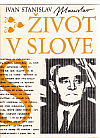 Život v slove - rozprávanie o profesorovi Jánovi Stanislavovi