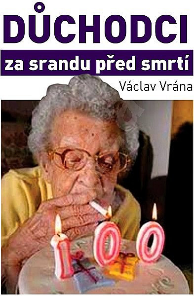 Důchodci za srandu před smrtí