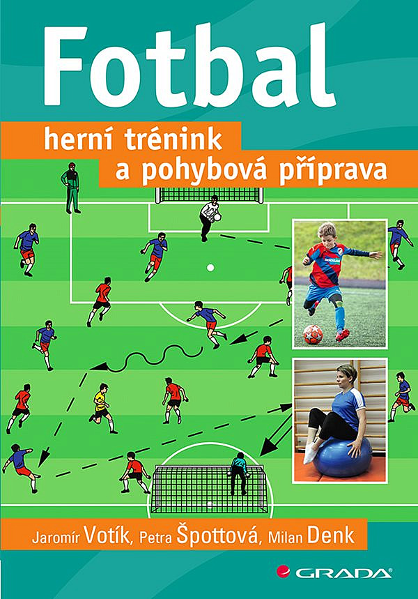 Fotbal – herní trénink a pohybová příprava