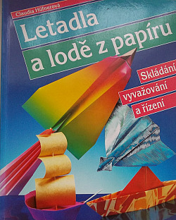 Letadla a lodě z papíru