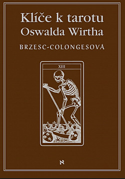 Klíče k tarotu Oswalda Wirtha