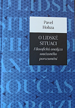 O lidské situaci: Filosofická analýza současného porozumění