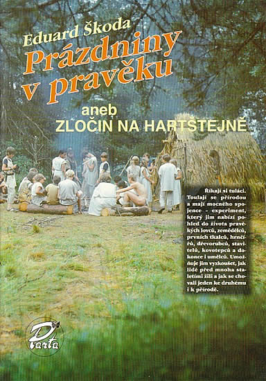 Prázdniny v pravěku, aneb zločin na Harštejně