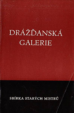 Drážďanská galerie: sbírka starých mistrů