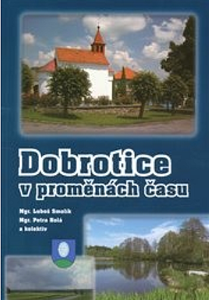 Dobrotice v proměnách času