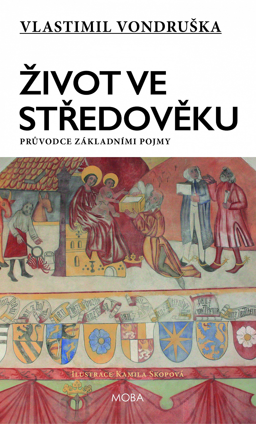 Život ve středověku - Průvodce základními pojmy