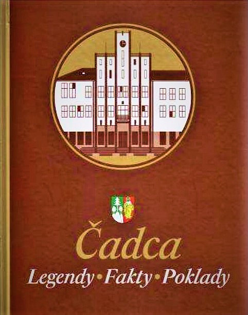 Čadca - legendy, fakty, poklady