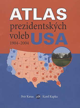 Atlas prezidentských voleb USA 1904-2004