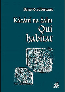 Kázání na žalm Qui habitat