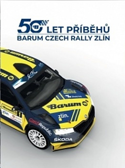 50 let příběhů Barum Czech Rally Zlín