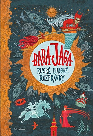 Baba Jaga - Ruské ľudové rozprávky