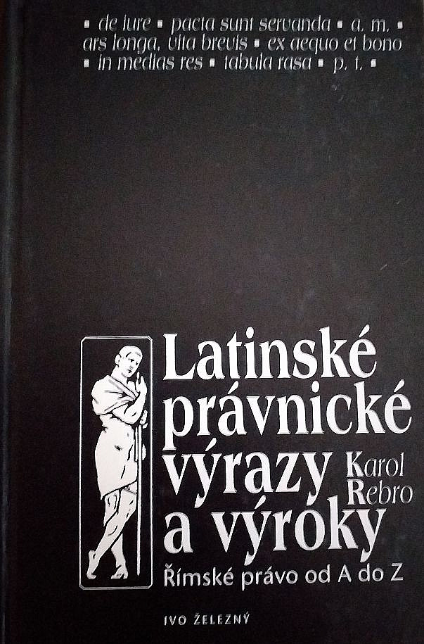 Latinské právnické výrazy a výroky