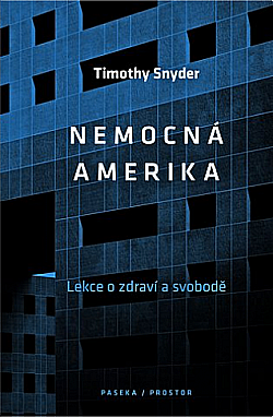 Nemocná Amerika: Lekce o zdraví a svobodě