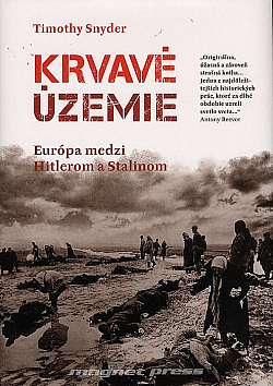 Krvavé územie: Európa medzi Hitlerom a Stalinom