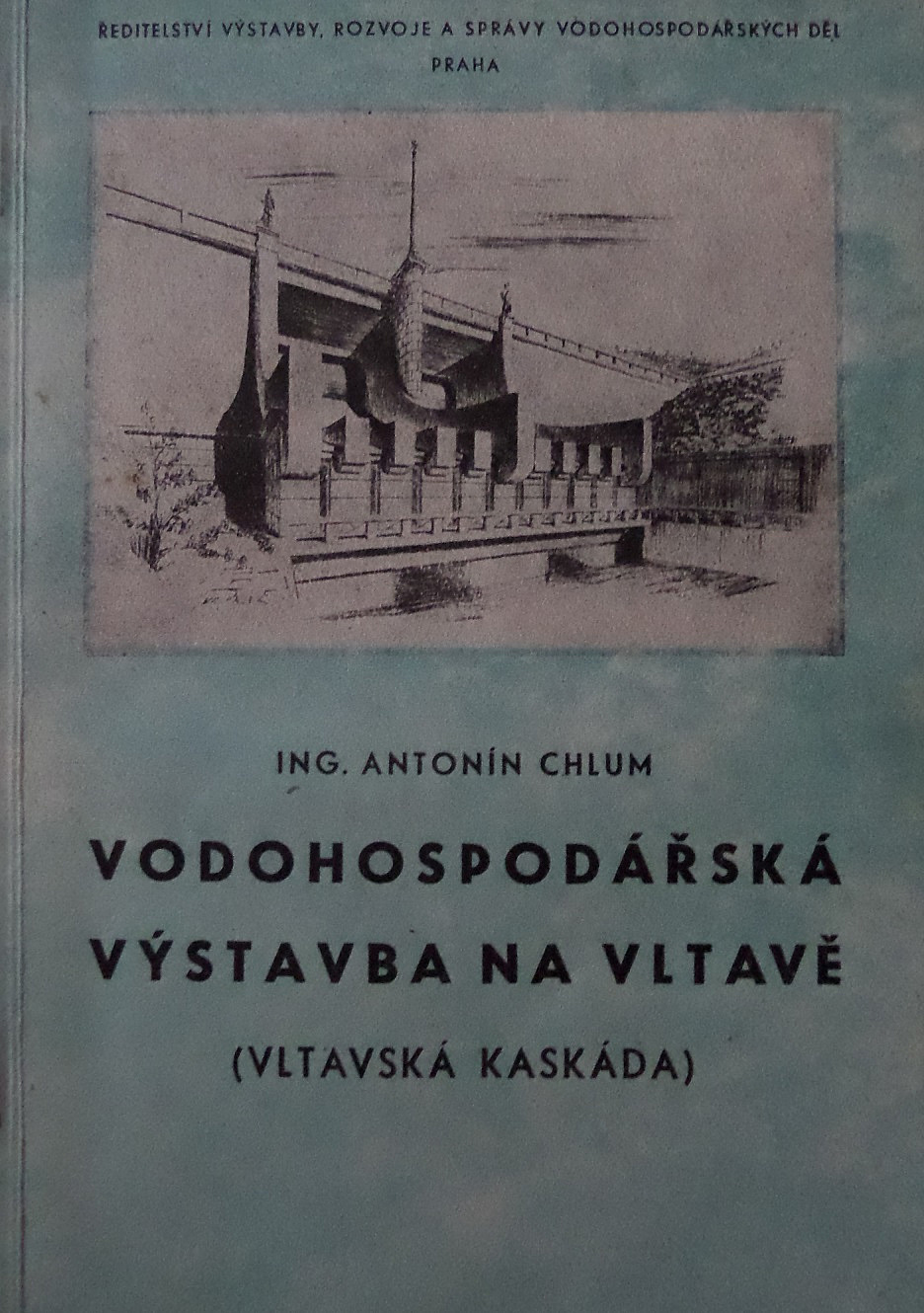 Vodohospodářská výstavba na Vltavě - Vltavská kaskáda