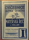 Mateřská řeč: Cvičebnice jazyka českého pro školy obecné, díl I