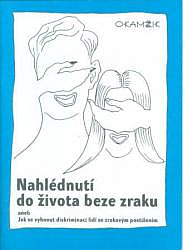 Nahlédnutí do života beze zraku