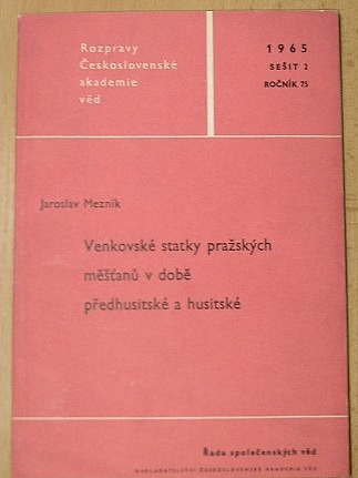 Venkovské statky pražských měšťanů v době předhusitské a husitské