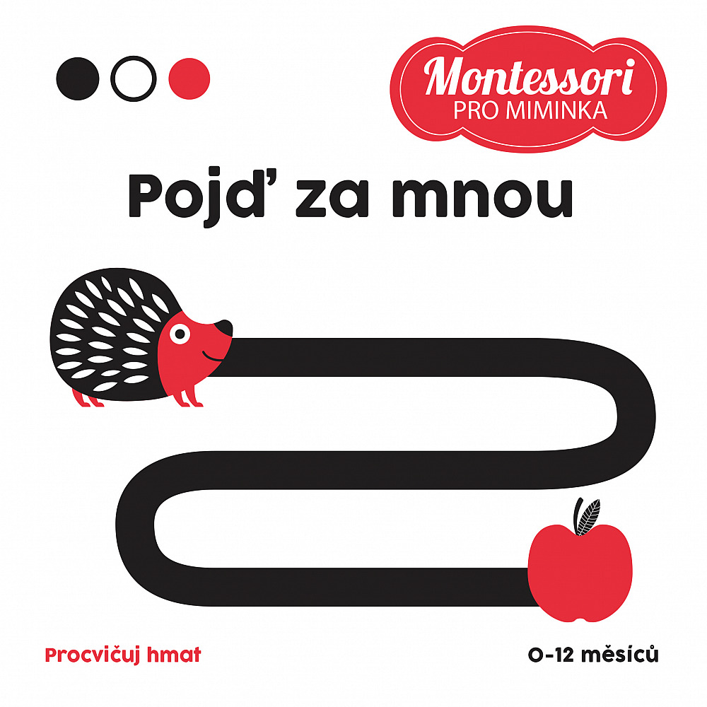 Montessori pro miminka: Pojď za mnou