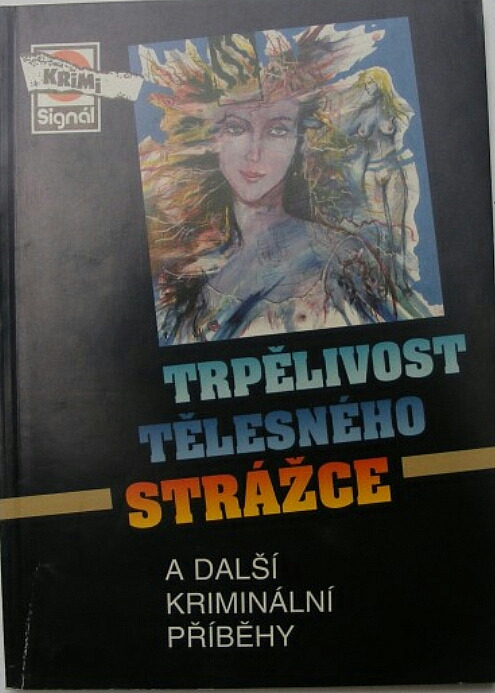 Trpělivost tělesného strážce a další kriminální příběhy