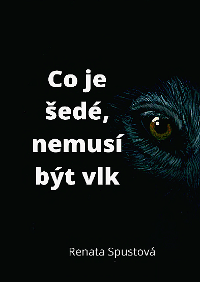 Co je šedé, nemusí být vlk