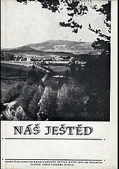 Náš Ještěd: Sborníček lásky ke kraji Karoliny Světlé, který byl od nepaměti pevnou hrází českého života