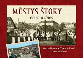 Městys Štoky včera a dnes