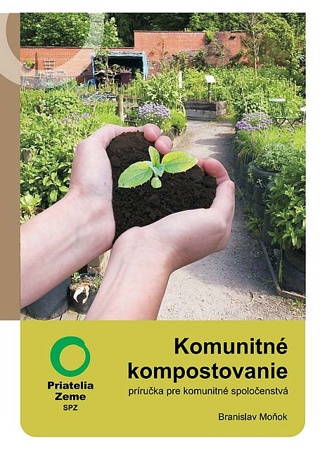 Komunitné kompostovanie - príručka pre komunitné spoločenstvá