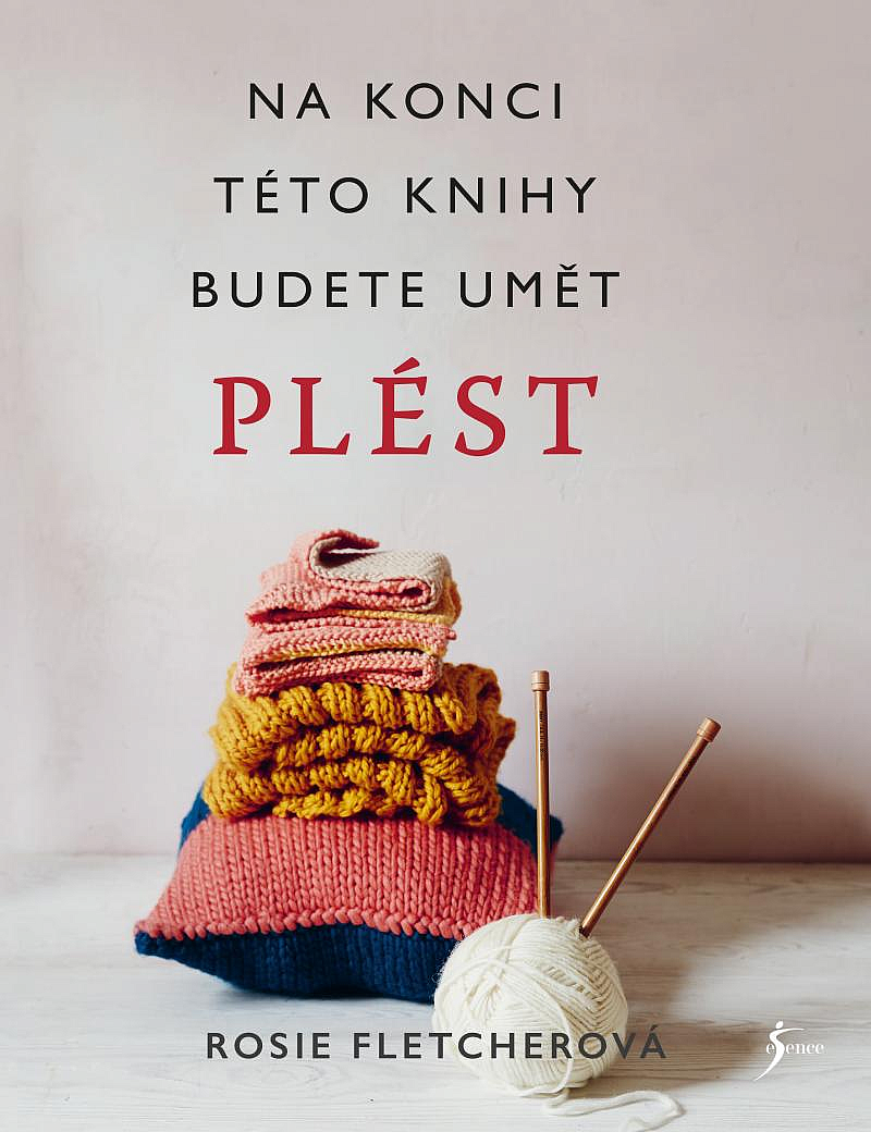 Na konci této knihy budete umět plést