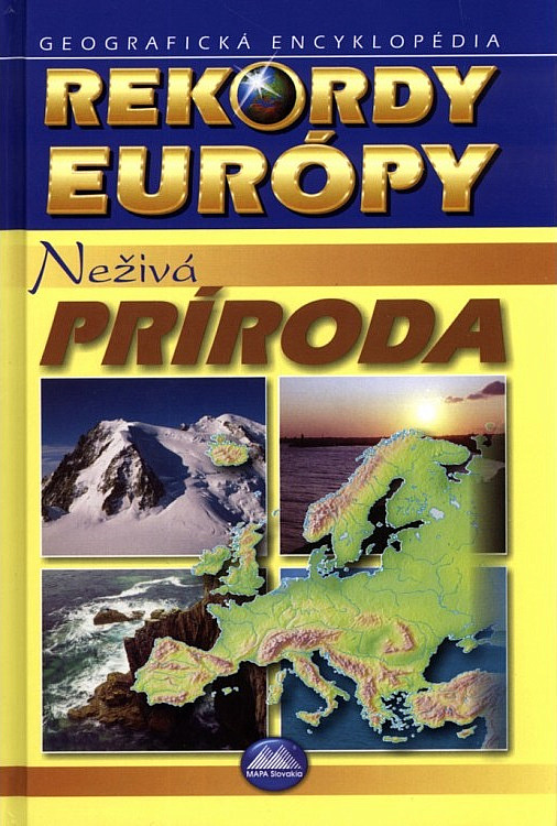 Rekordy Európy - Neživá príroda