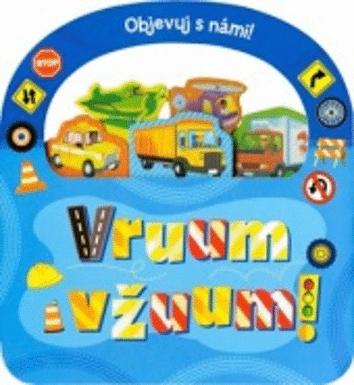 Vruum vžuum! - Objevuj s námi!