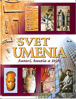 Svet umenia: autori, hnutia a štýly