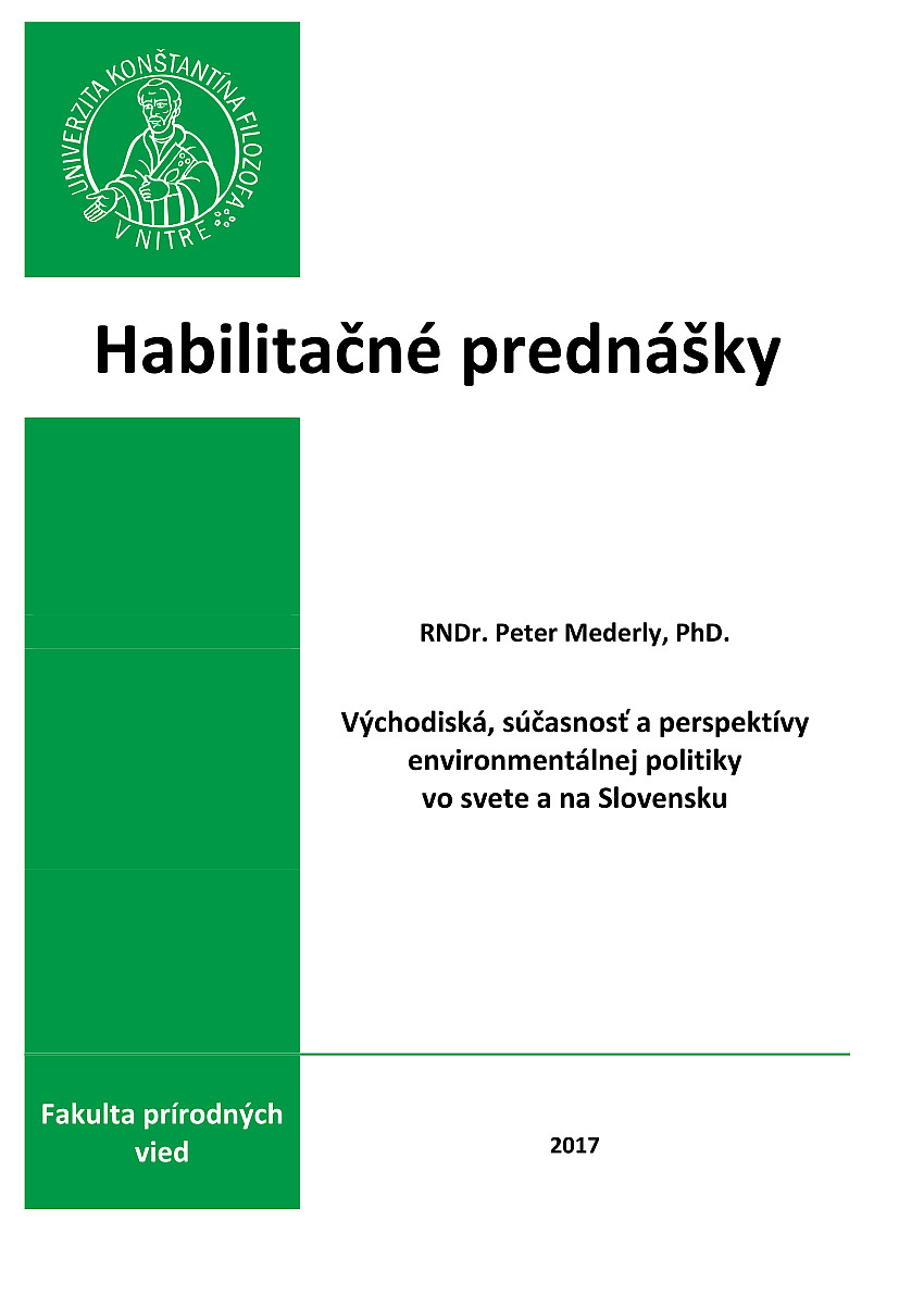 Východiská, súčasnosť a perspektívy environmentálnej politiky vo svete a na Slovensku