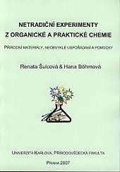 Netradiční experimenty z organické a praktické chemie