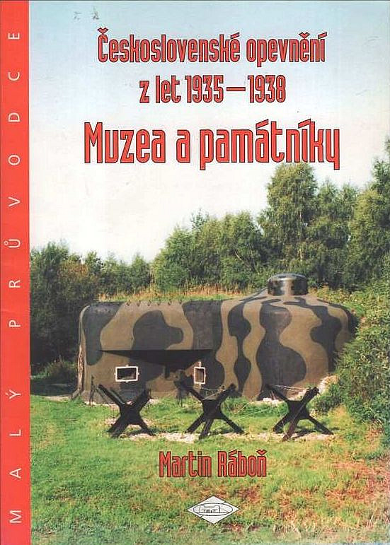 Československé opevnění z let 1935-1938: Muzea a památníky