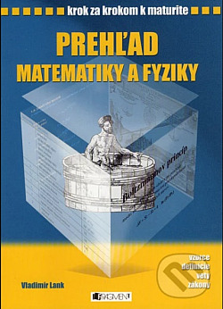 Prehľad matematiky a fyziky