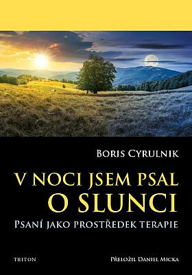 V noci jsem psal o slunci – Psaní jako prostředek terapie