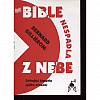 Bible nespadla z nebe