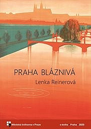 Praha bláznivá