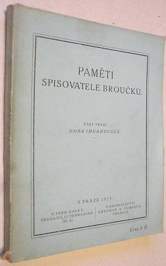 Paměti spisovatele Broučků. Část první: Doba imramovská