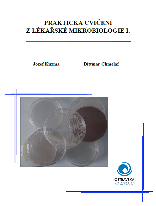 Praktická cvičení z lékařské mikrobiologie I.